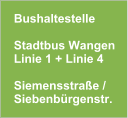 Bushaltestelle  Stadtbus Wangen Linie 1 + Linie 4  Siemensstraße /  Siebenbürgenstr.